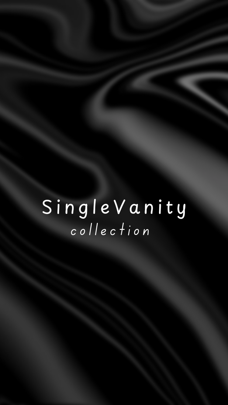 Single Vanity Collection